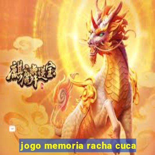 jogo memoria racha cuca